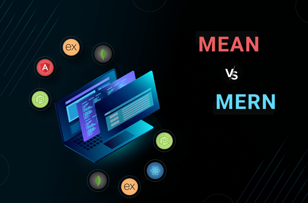 MEAN Stack vs MERN Stack: Which One to Choose?