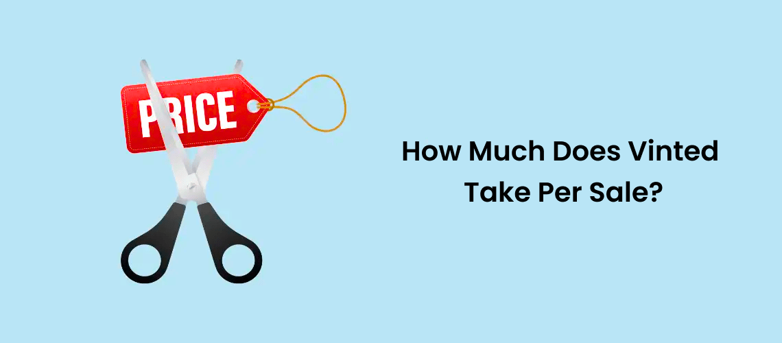 How Much Does Vinted Take Per Sale?