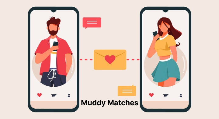 Muddy-Matches