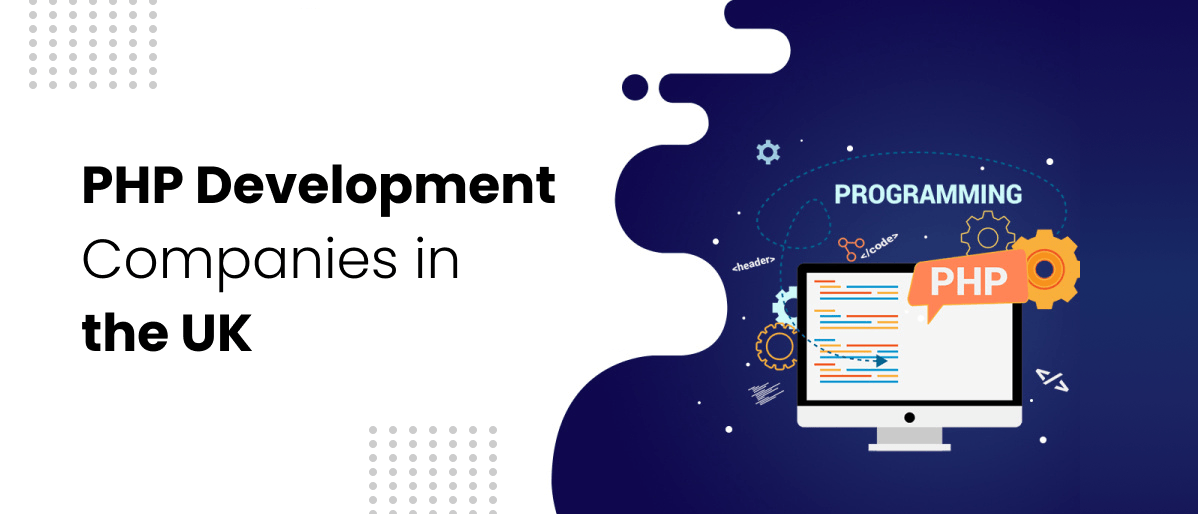 PHP Development Companies in the UK